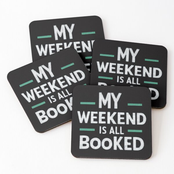 Item preview,   My Weekend Is All Booked  , Weekend Reading ,funny idea  designed and sold by masteryStore.