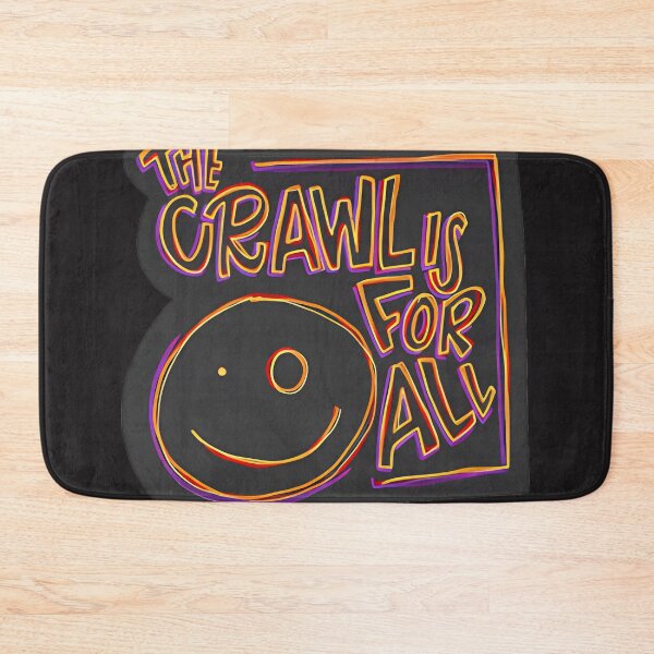 Item preview,  The Crawl Is For All designed and sold by JessicaChave.