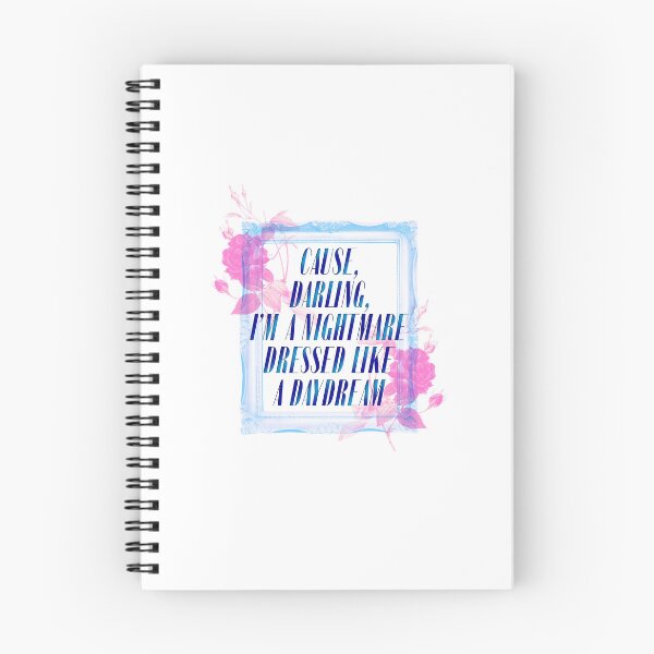 Item preview, Cause, darling, I'm a nightmare dressed like a daydream designed and sold by maggie113.