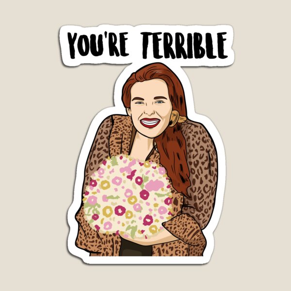 Item preview, You're Terrible - Muriel's Wedding (1994 Film) designed and sold by PopShopDesignFR.
