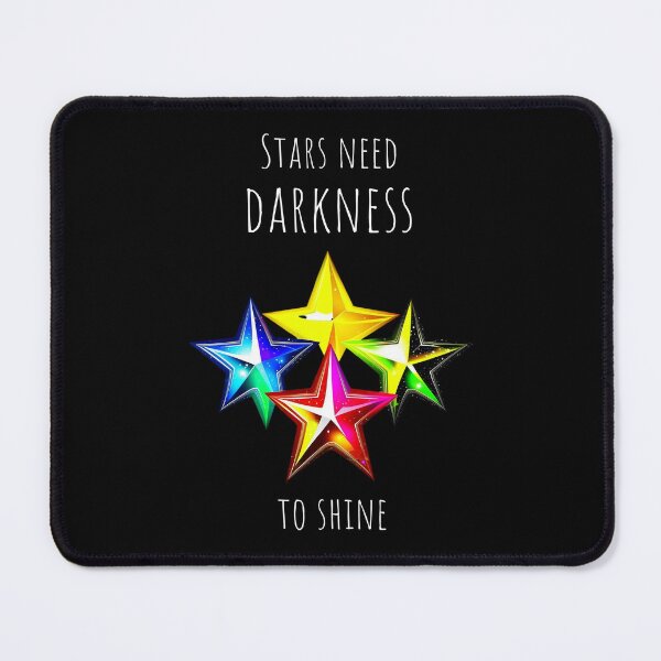 Item preview, Stars need darkness to shine designed and sold by Pflugart.