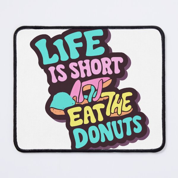 Item preview, Colorful Donuts Pop Art - Life Is Short, Eat the Donut designed and sold by NiftyWrx.