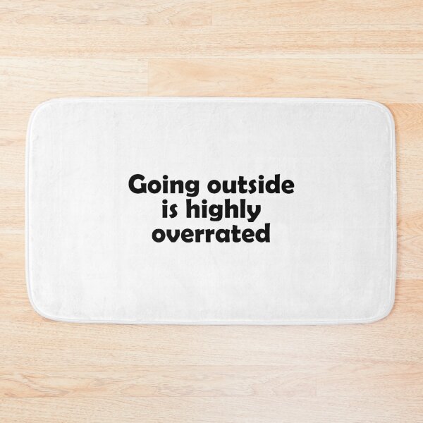 Item preview, Going outside is highly overrated designed and sold by muchhappier.