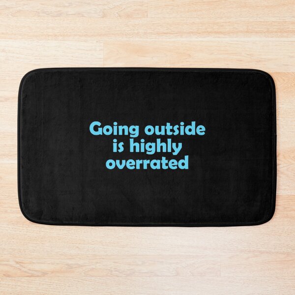 Item preview, Going outside is highly overrated designed and sold by muchhappier.