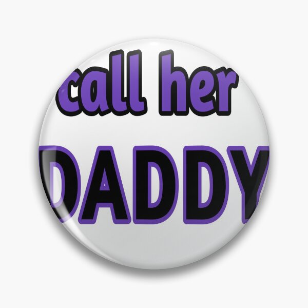 Item preview, call her daddy  designed and sold by MKshoper.