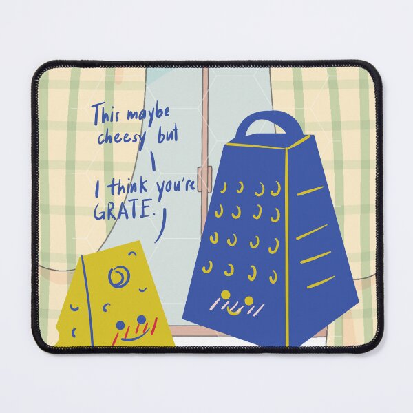 Item preview, This May be Cheesy but I think You are Grate!!! designed and sold by J-TheArtCafe.