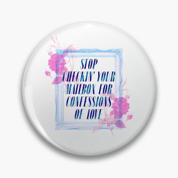 Item preview, Stop checkin' your mailbox for confessions of love designed and sold by maggie113.