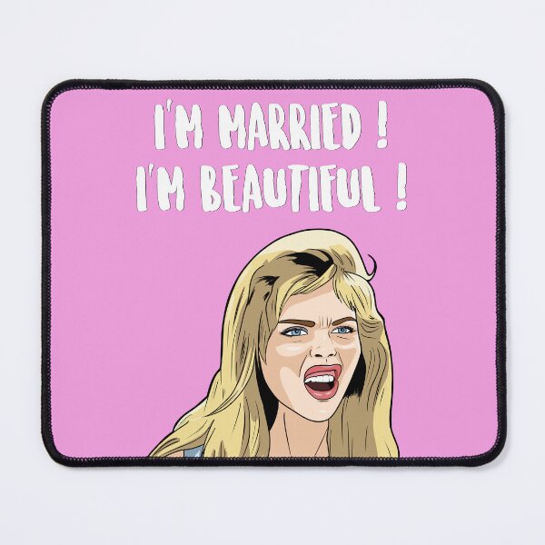 Item preview, I'm Married ! I'm Beautiful ! - Tania Degano - Muriel's Wedding (1994 Film) designed and sold by PopShopDesignFR.