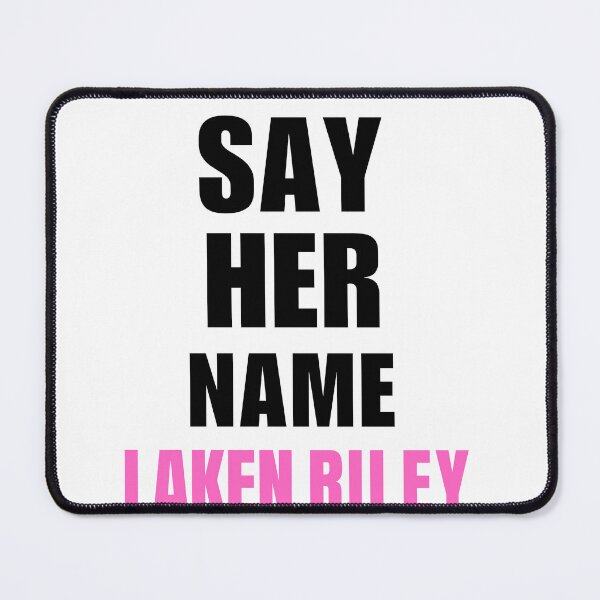 Item preview, Say Her Name Laken Riley designed and sold by ANNINOART ⭐⭐⭐⭐⭐.
