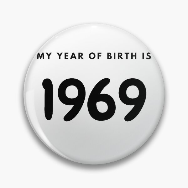 Item preview, My Year of Birth is 1969 designed and sold by LittleWorldShop.