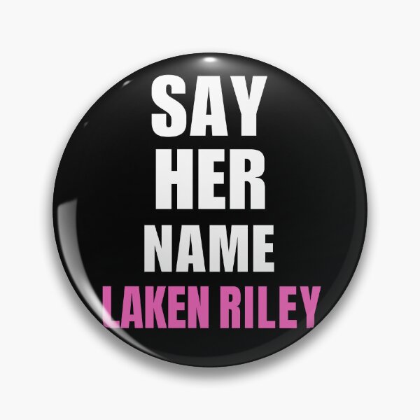 Item preview, Say Her Name Laken Riley designed and sold by ANNINOART ⭐⭐⭐⭐⭐.