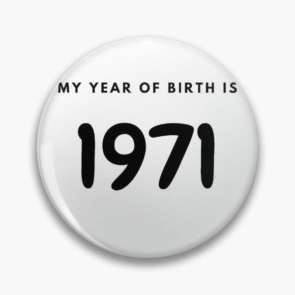 Item preview, My Year of Birth is 1971 designed and sold by LittleWorldShop.