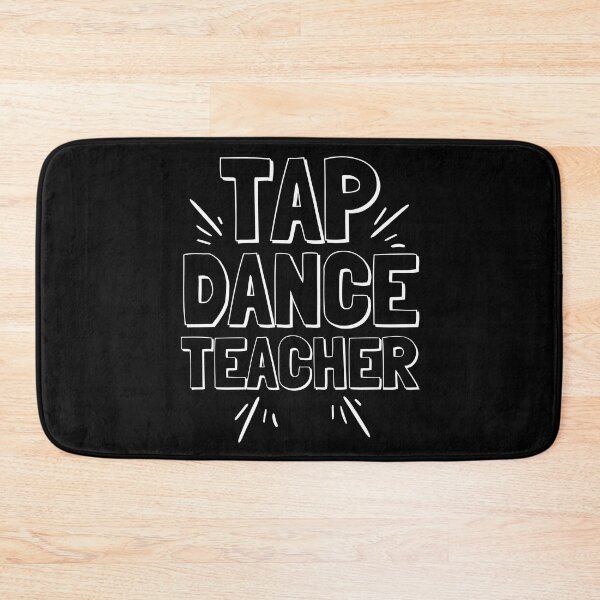 Item preview, Tap Dance Teacher Instructor Birthday Dancer Professional designed and sold by BunBuntheDog-.