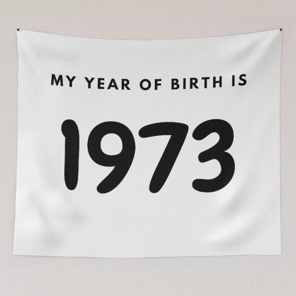 Item preview, My Year of Birth is 1973 designed and sold by LittleWorldShop.