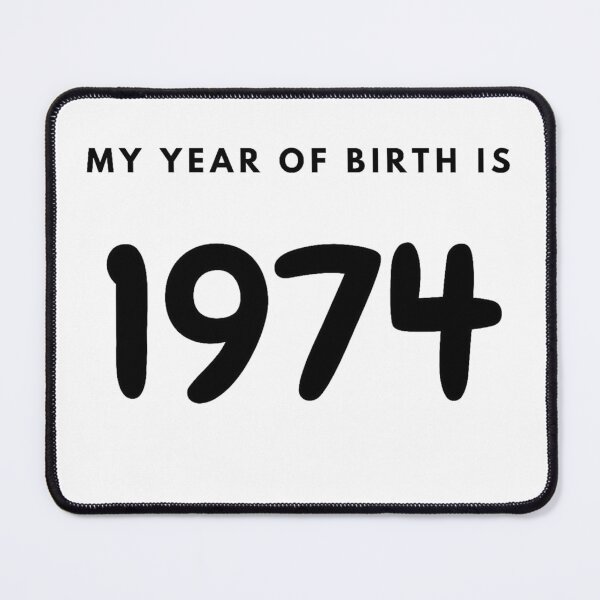 Item preview, My Year of Birth is 1974 designed and sold by LittleWorldShop.