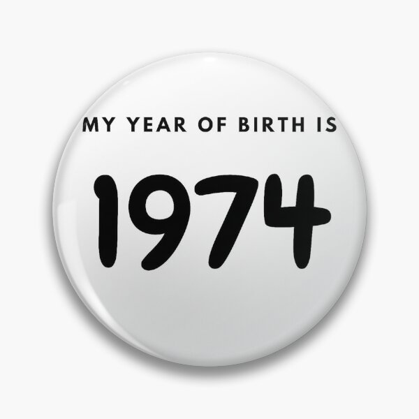 Item preview, My Year of Birth is 1974 designed and sold by LittleWorldShop.