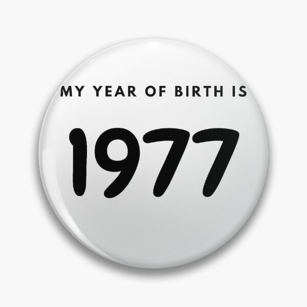 Item preview, My Year of Birth is 1977 designed and sold by LittleWorldShop.