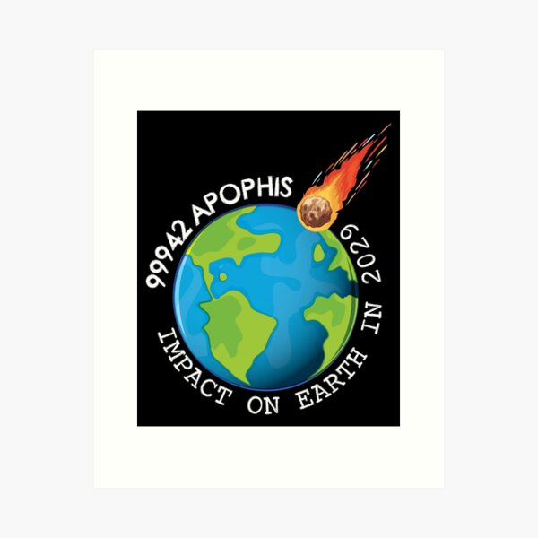 Item preview, 99942 Apophis Asteroid Coming Impact On Earth 2029 designed and sold by Graphister ⭐️⭐️⭐️⭐️⭐️.
