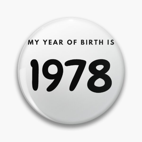 Item preview, My Year of Birth is 1978 designed and sold by LittleWorldShop.