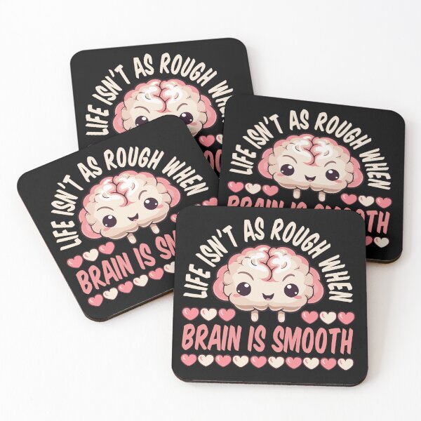 Item preview, Life Isn't As Rough When Brain is Smooth designed and sold by Stick-Artistry.
