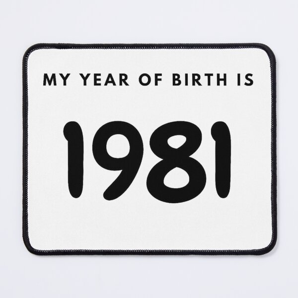 Item preview, My Year of Birth is 1981 designed and sold by LittleWorldShop.