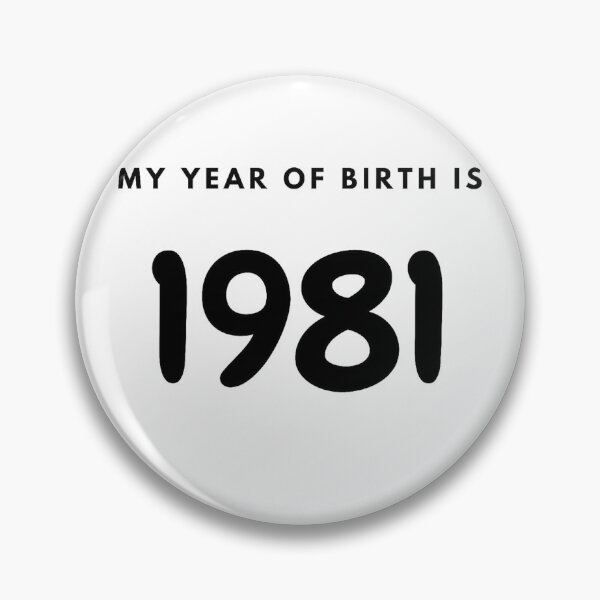 Item preview, My Year of Birth is 1981 designed and sold by LittleWorldShop.