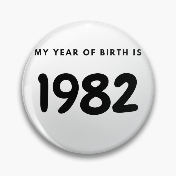 Item preview, My Year of Birth is 1982 designed and sold by LittleWorldShop.