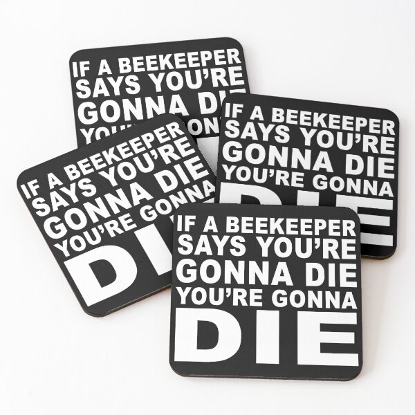 Item preview, The Beekeeper Movie Quote designed and sold by ChunkByChunk.