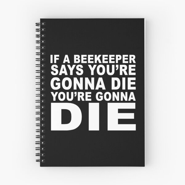 Item preview, The Beekeeper Movie Quote designed and sold by ChunkByChunk.