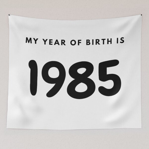 Item preview, My Year of Birth is 1985 designed and sold by LittleWorldShop.