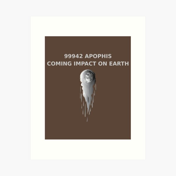 Item preview, 99942 Apophis Asteroid Coming Impact On Earth 2029 designed and sold by Graphister ⭐️⭐️⭐️⭐️⭐️.