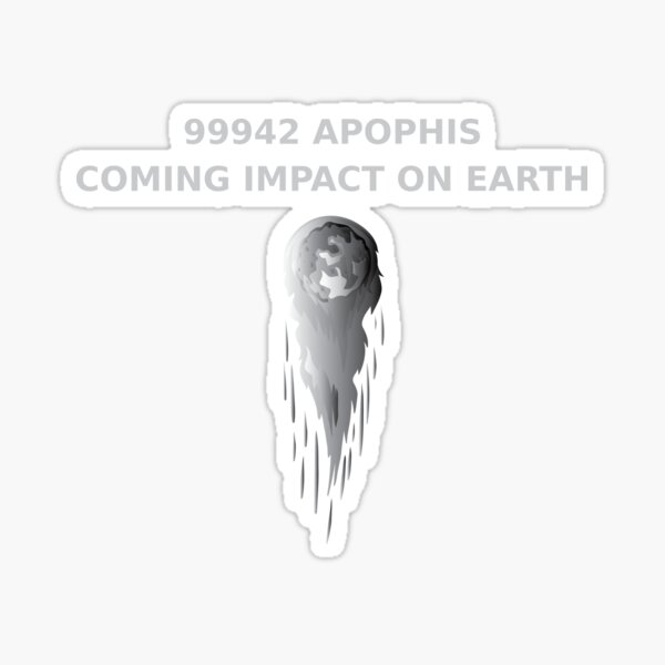 Item preview, 99942 Apophis Asteroid Coming Impact On Earth 2029 designed and sold by Graphister ⭐️⭐️⭐️⭐️⭐️.