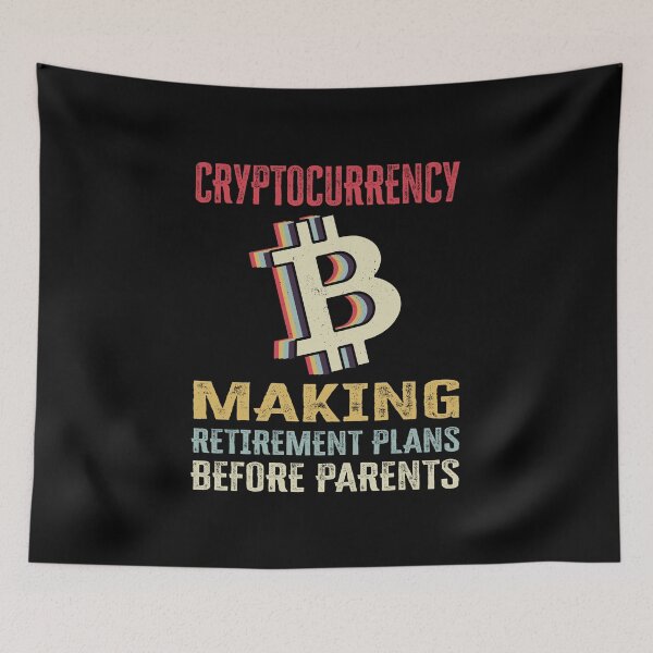 Item preview, Cryptocurrency: Making Retirement Plans Before Parents Funny designed and sold by Mobius Spot Collective.