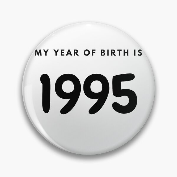 Item preview, My Year of Birth is 1995 designed and sold by LittleWorldShop.