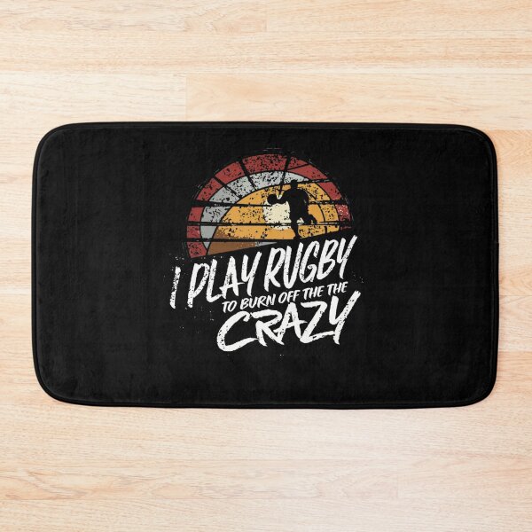 Item preview, I Play Rugby To Burn Off The Crazy designed and sold by Empiredesigner3.