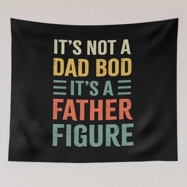 Item preview, It's Not a Dad Bod it's a Father Figure designed and sold by Gravy-tee07.