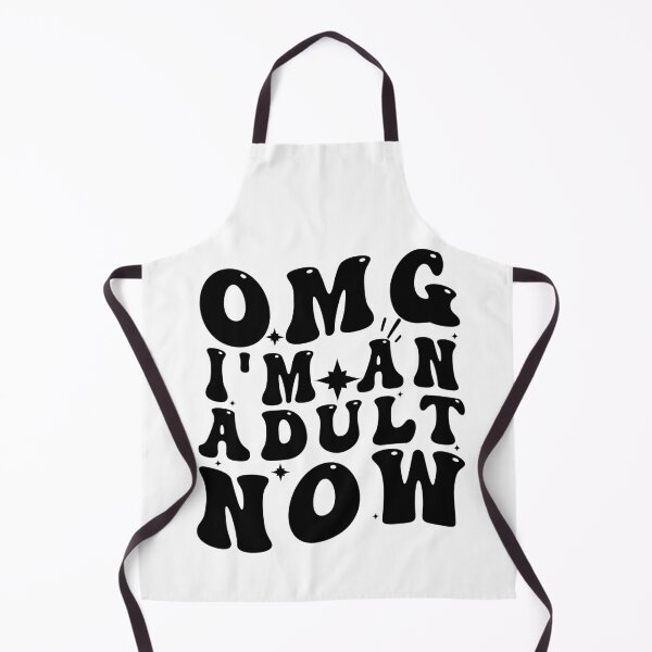 Item preview, Omg I'm An Adult Now designed and sold by Empiredesigner3.