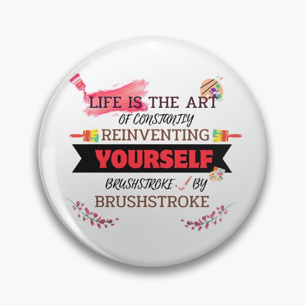 Item preview, Quotes About Life: Life is the art of constantly reinventing yourself, brushstroke by brushstroke designed and sold by MilkyBerryShop.