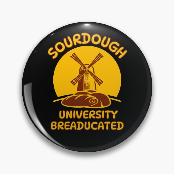 Item preview, Sourdough University Breaducated designed and sold by MG-MagicGallery.