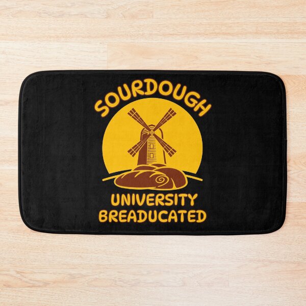 Item preview, Sourdough University Breaducated designed and sold by MG-MagicGallery.