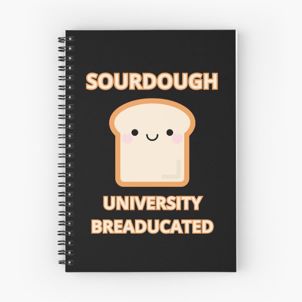 Item preview, Sourdough University Breaducated designed and sold by MG-MagicGallery.