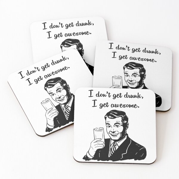 Item preview, I Get Awesome - Drink Beer designed and sold by DopeyRobot.