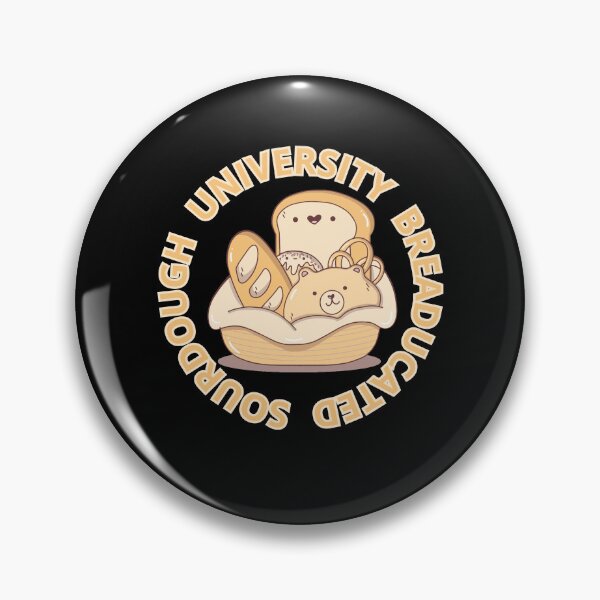 Item preview, Sourdough University Breaducated designed and sold by MG-MagicGallery.