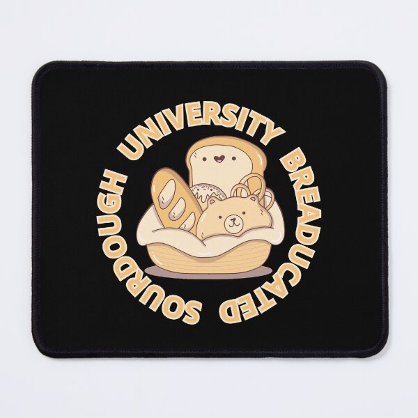Item preview, Sourdough University Breaducated designed and sold by MG-MagicGallery.