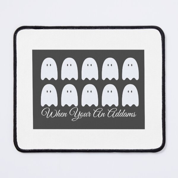 Item preview, When You're an Addams designed and sold by KT-Lees.