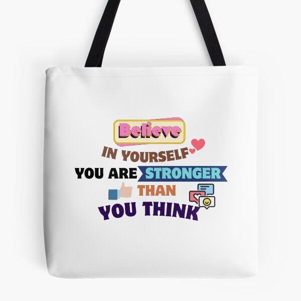 Item preview, Quotes About Life: Believe in yourself; you are stronger than you think designed and sold by MilkyBerryShop.