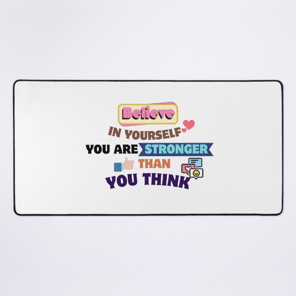 Item preview, Quotes About Life: Believe in yourself; you are stronger than you think designed and sold by MilkyBerryShop.