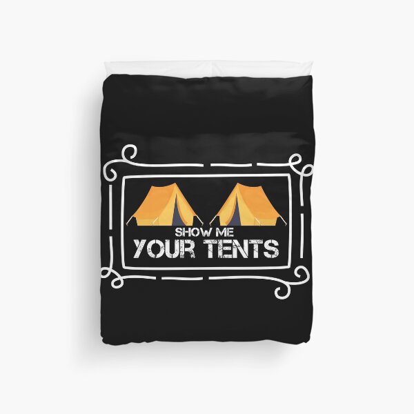 Item preview, Show Me Your Tents designed and sold by VerdePlantTees.