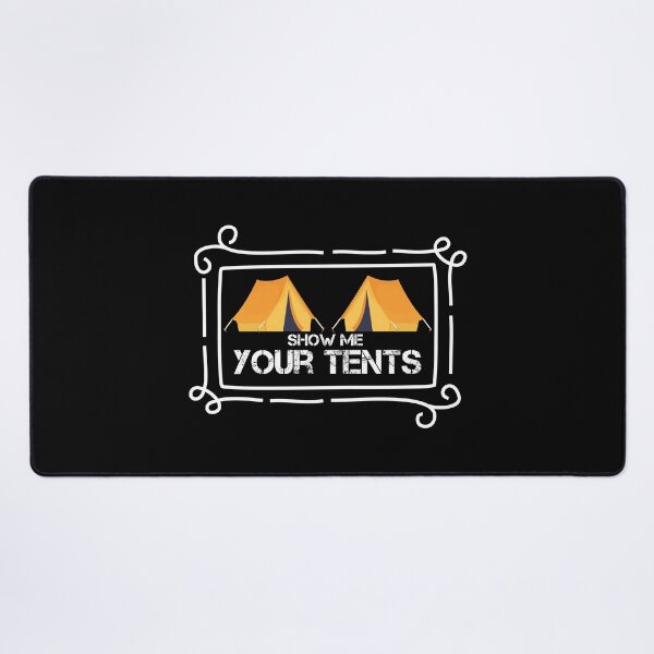 Item preview, Show Me Your Tents designed and sold by VerdePlantTees.