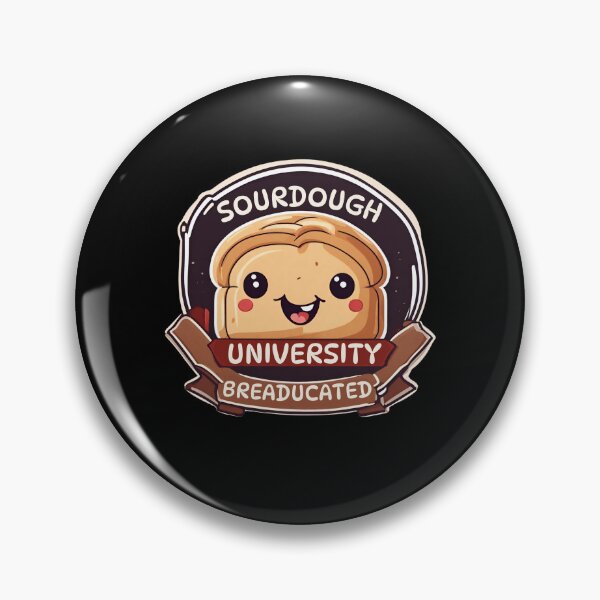 Item preview, Sourdough University Breaducated designed and sold by MG-MagicGallery.